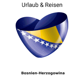Bosnien-Herzegowina Reisen